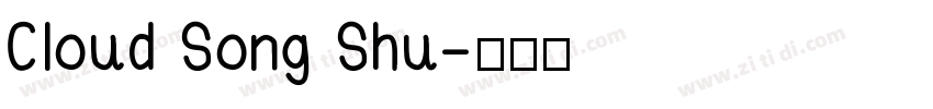 Cloud Song Shu字体转换